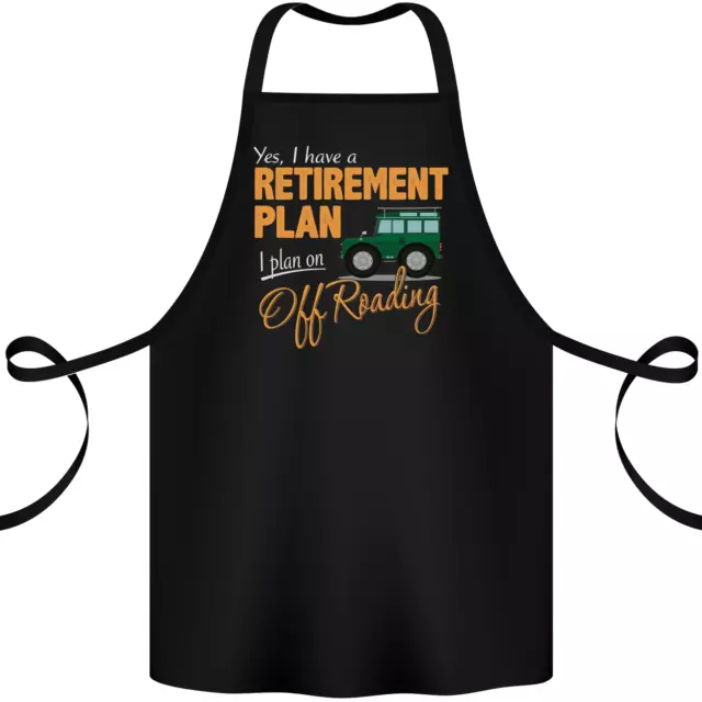 Retirement Plan Off Roading 4X4 Road Funny Cotton Apron 100% Organic