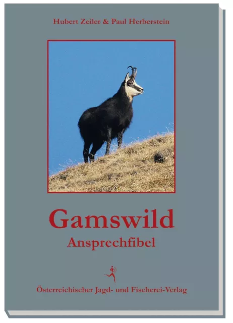 Gamswild-Ansprechfibel | Hubert Zeiler (u. a.) | Buch | 96 S. | Deutsch | 2013