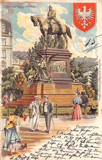 729819) Litho AK Denkmal Kaiser Wilhelm II. Frankfurt am Main gel. 1900