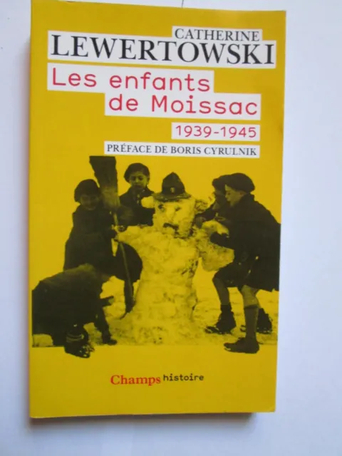 Les enfants de Moissac 1939-1945 - Catherine Lewertowski - Champs histoire