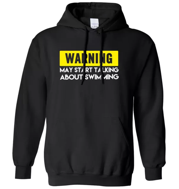 Warning May Start Talking About Swimming Mens Womens Hoodie