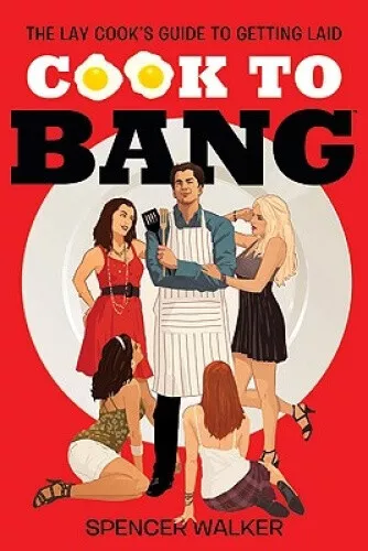 Anglers Book Supply Co 0-312-60018-6 Cook To Bang - The Lay Cooks Guide To