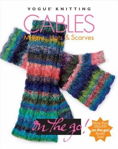 Cables: Mittens, Hats & Scarves (Vogue Knitting on the Go!) (hardcover)