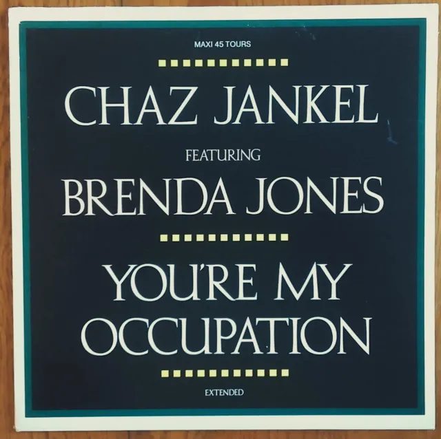 MAXI 45t CHAZ JANKEL feat BRENDA JONES «You're my occupation»  DISCO FRANCE 1986