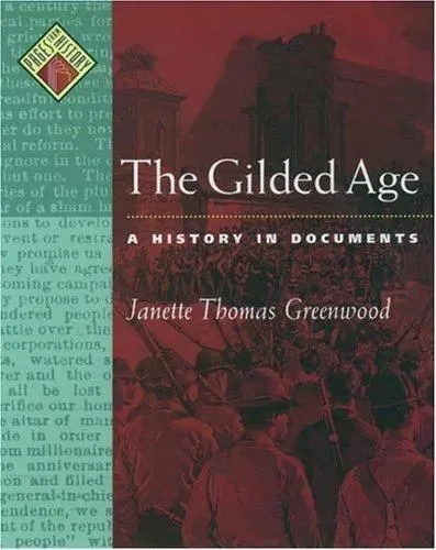 Gilded Age History in Documents by Greenwood, Janette Thomas