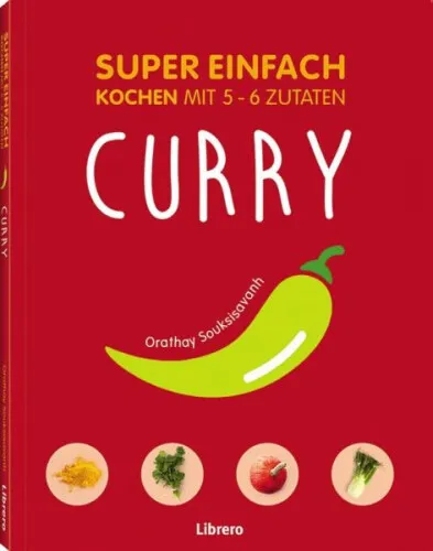 Super einfach - Currys|ORATHAY SOUKSISAVANH|Broschiertes Buch|Deutsch