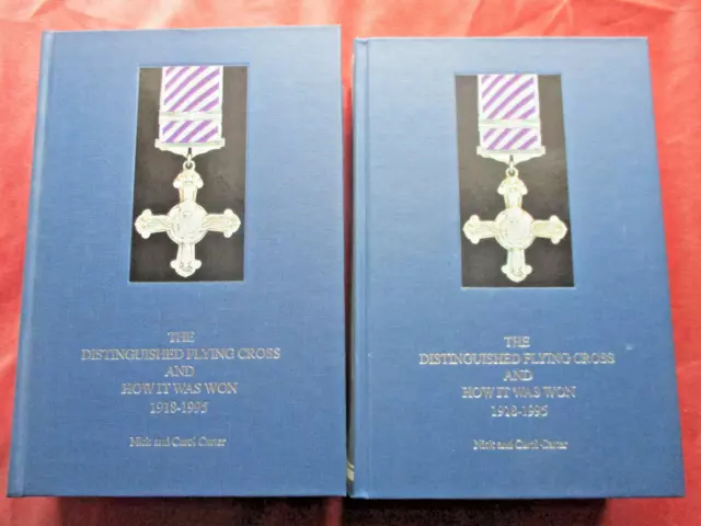 The Distinguished Flying Cross And How It Was Won 1918-1995.  N & C Carter.