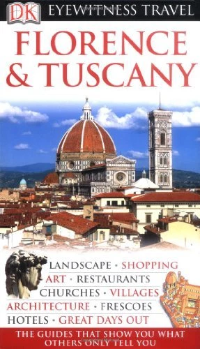 DK Eyewitness Travel Guide: Florence & Tuscany By Christopher C .9781405320948