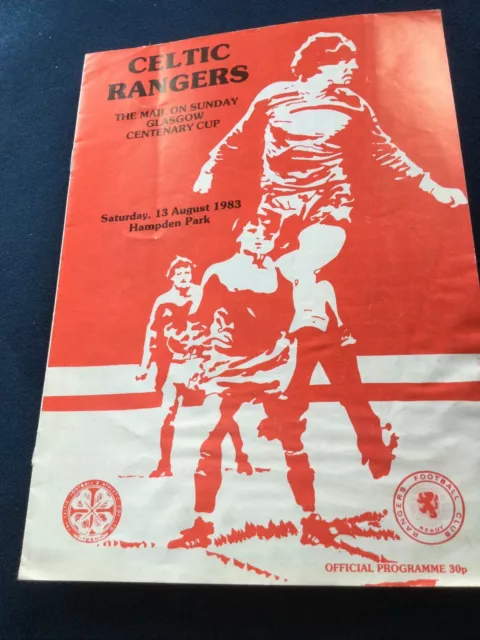 Celtic v Rangers Glasgow Centenary  Cup August 1983