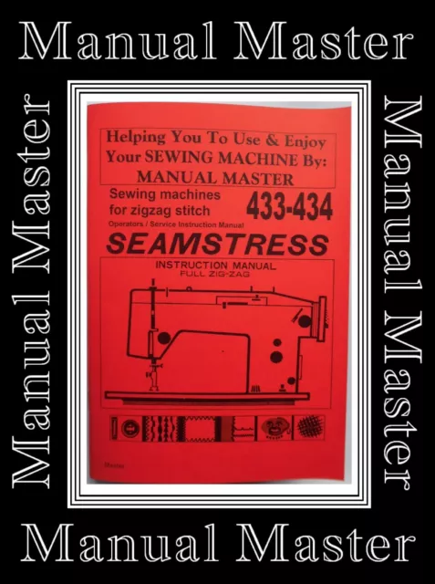 SEAMSTRESS 433 & 434 Service/Operators Zigzag Sewing Machine Instructions manual