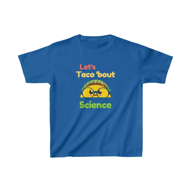 Kid's Shirt - Let's Taco Bout Science, Great for Your Future Scientist