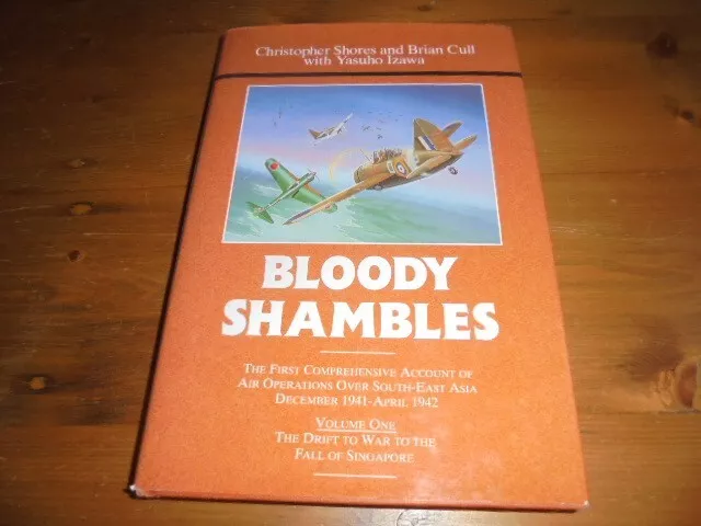 Bloody Shambles Book Ww2 Air Operations S.e Asia Singapore Shores Raf Raaf Usaaf