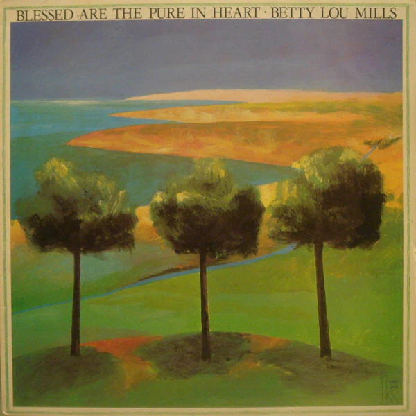 BETTY LOU MILLS Blessed Are The Pure In Heart, LP, Album, (Viny EUR