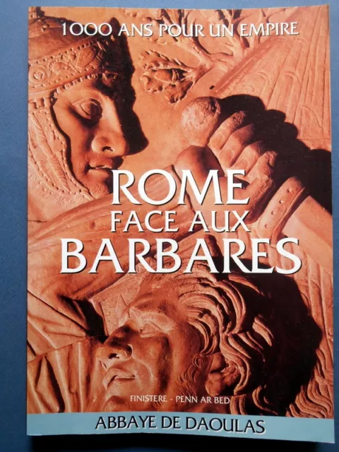 ROME FACE AUX BARBARES .. Abbaye de Daoulas . 1993