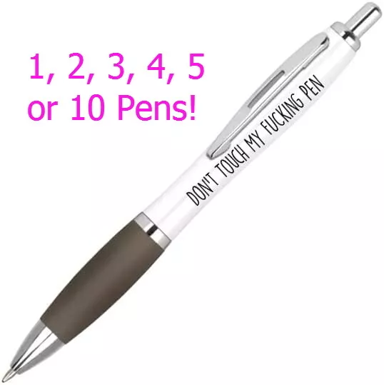 Funny Pens Don't Touch My F***ink Pen Rude Cheeky Novelty Office Sweary Gift Fun