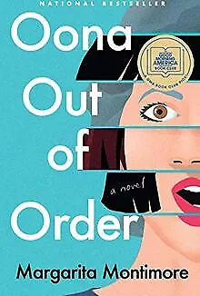 Oona Out of Order: A Novel von Montimore, Margarita | Buch | Zustand gut