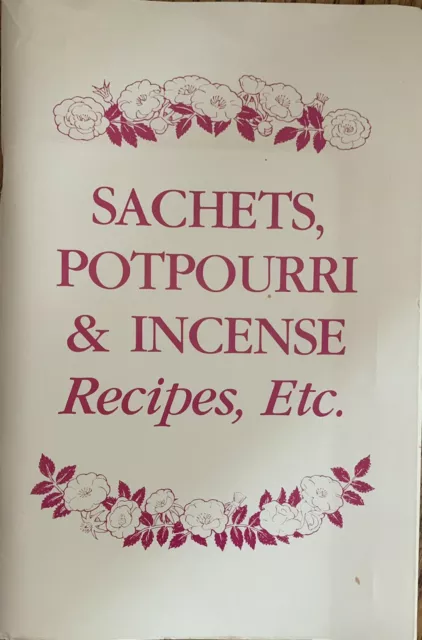Vintage 1986 SACHETS POTPOURRI & INCENSE Recipes Meyer Aromatherapy Illustrated