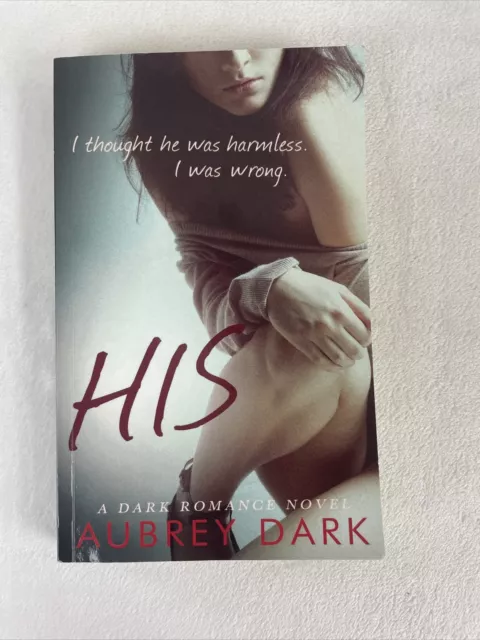 HIS By Aubrey Dark 2014 Paperback Book