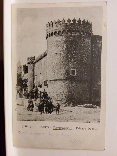S. Severo - Torremaggiore - Palazzo  Ducale ( Foggia )  cartolina
