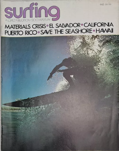 Surfing Magazine Apr/May 74, Volume 10 Number 2 Hawaii El Salvadore