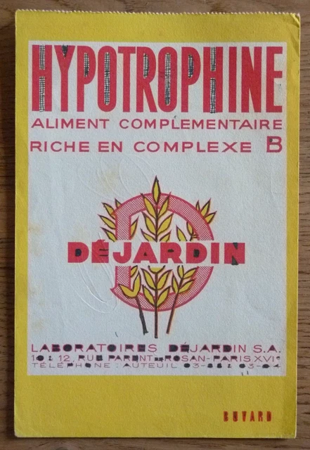BUVARD - HYPOTROPHINE - ALIMENT COMPLÉMENTAIRE - LABO DÉJARDIN PARIS XVIe -
