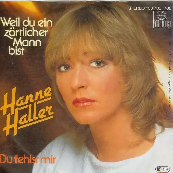 Hanne Haller Weil Du Ein Zärtlicher Mann Bist Vinyl Single 7inch NEAR MINT