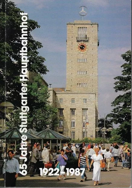 65 [Fünfundsechzig] Jahre Stuttgarter Hauptbahnhof : 1922 - 1987. Bundesbahndire