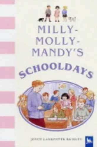 Milly-Molly-Mandy's Schooldays by Brisley, Joyce Lankester Hardback Book The