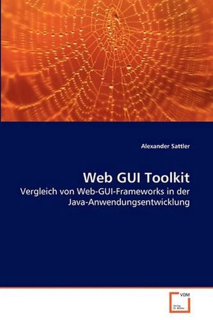 WEB GUI TOOLKIT: Vergleich von Web-GUI-Frameworks in der Java ...