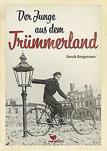 Der Junge aus dem Trümmerland von Bergmann, Sarah | Buch | Zustand gut