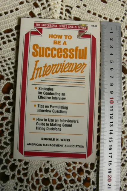 How to be a successful INTERVIEWER by Donald H. Weiss for Hiring Team Members