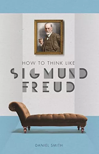 How to Think Like Sigmund Freud-Smith, Daniel-Paperback-1782437061-Good