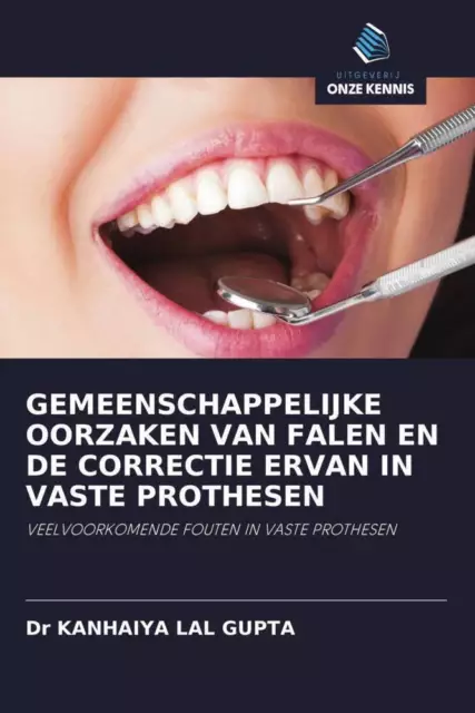 Gemeenschappelijke Oorzaken Van Falen En De Correctie Ervan In Vaste Prothesen