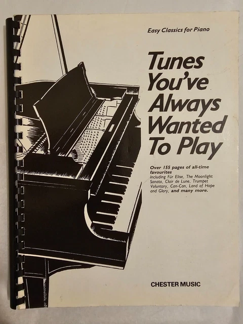 TUNES YOU'VE ALWAYS WANTED TO PLAY - for Easy Piano -CHESTER MUSIC - VGC