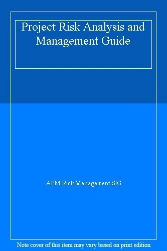 PROJECT RISK ANALYSIS and Management Guide, 2nd Edition,Association for ...