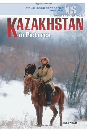 Kazakhstan in Pictures  Visual Geography Series