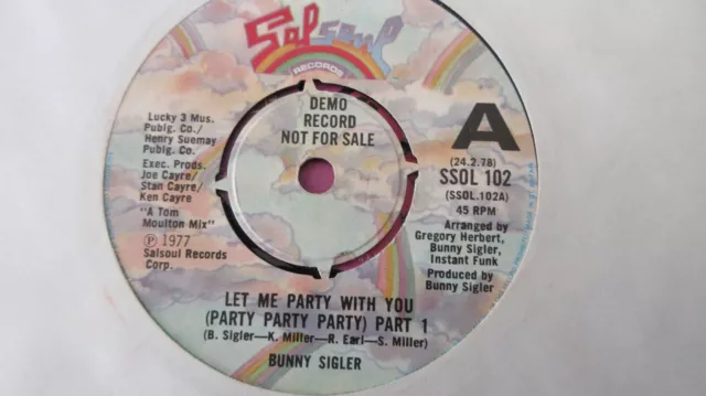 Bunny Sigler Let Me Party With You Pts 1 & 2 7" 1977 *MINT*DEMO*