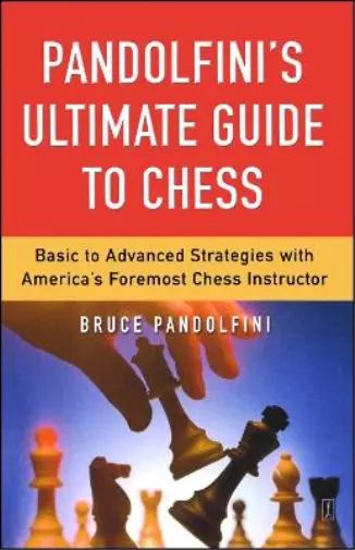 Bruce Pandolfini Pandolfini's Ultimate Guide to Chess (Poche)