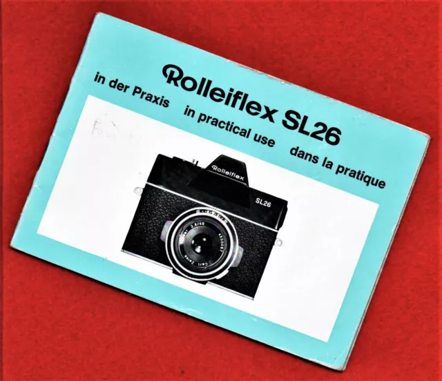 ROLLEI _ ROLLEIFLEX SL 26 _ dans la pratique _ in practical use _ in der Praxis