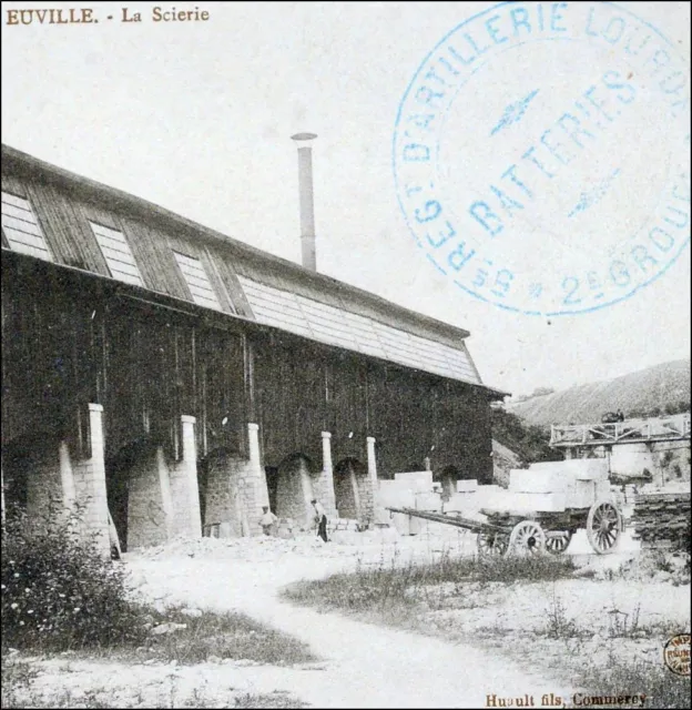 Euville 1914 Meuse 2 Cartes Postales Anciennes Scierie Photo Cachet Militaire
