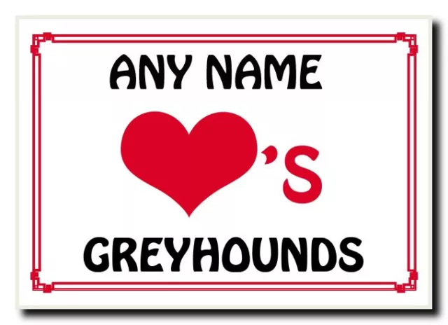 Love Heart Greyhounds Personalised Jumbo Magnet