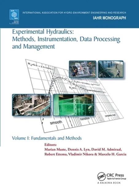 Experimental Hydraulics: Methods, Instrumentation, Data Processing and Managemen