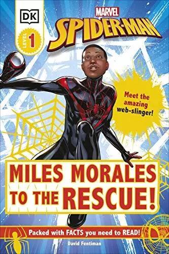 Marvel Spider-Man Miles Morales to the Rescue!: Meet the Amazing Web-slinger! (D