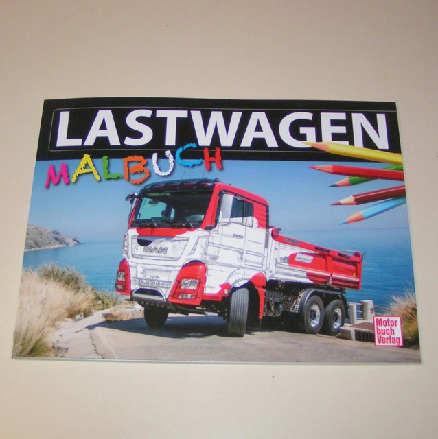 Lastwagen Malbuch für echte Kerle und Kinder - LKW - Scania, Kamaz, Iveco, DAF