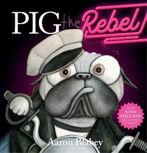 Aaron Blabey Pig the Rebel (Poche)