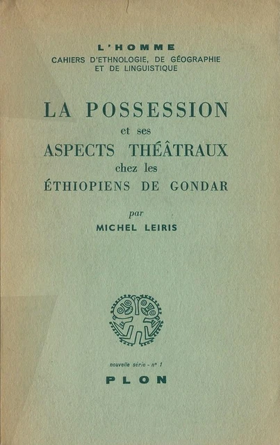 Eo 1958 Michel Leiris La Possession & Ses Aspects Théâtraux Chez Les Éthiopiens
