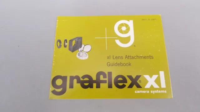 Vintage Graflex XL Camera Systems Lens Attachments Guidebook / Booklet