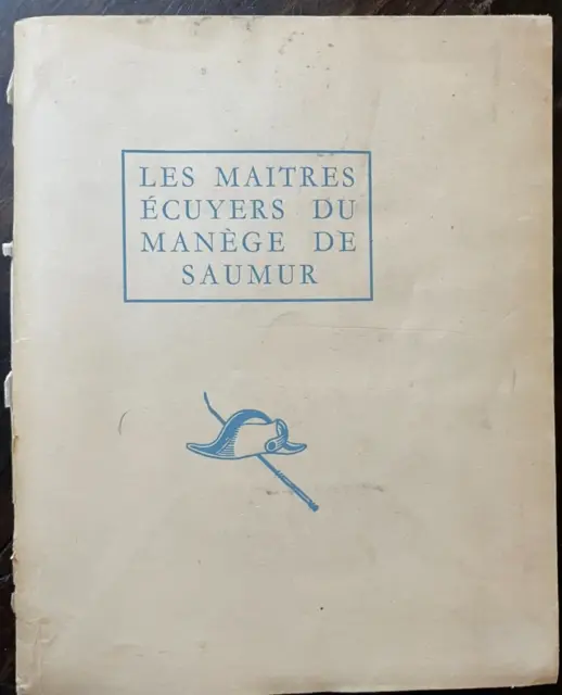 XIXème siècle - LES MAITRES ECUYERS DU MANEGE DE SAUMUR de 1814 à 1874 - E.O. 2