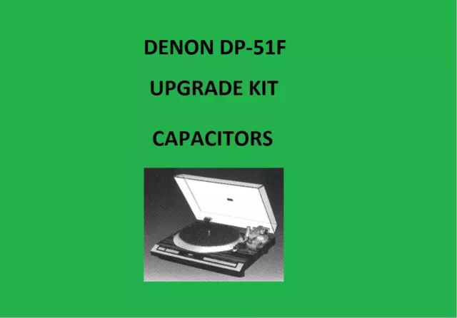 Turntable Denon DP-51F Repair KIT - all capacitors