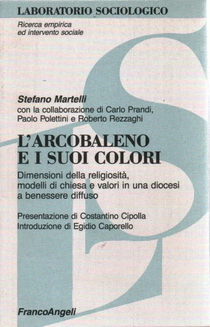 L'arcobaleno e i suoi colori - Stefano Martelli (Franco Angeli) [1994]